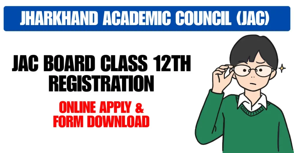 JAC Board Class 12th Registration Form 2025